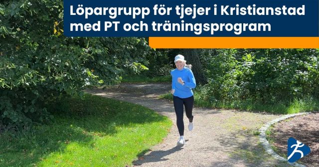 Löpargrupp för tjejer i Kristianstad med PT och träningsprogram.